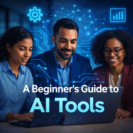 🧰 Free Course – A Beginner’s Guide to AI Tools