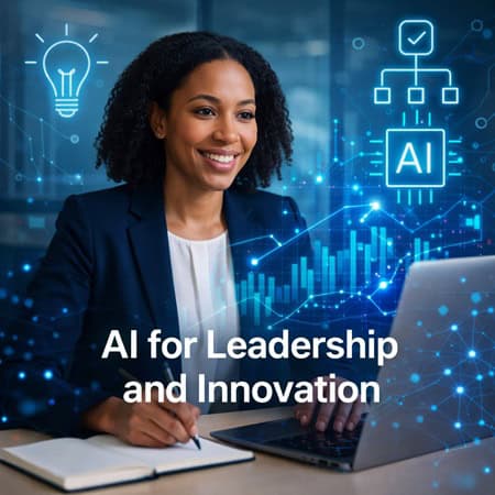 🧭 AI for Leadership and Innovation