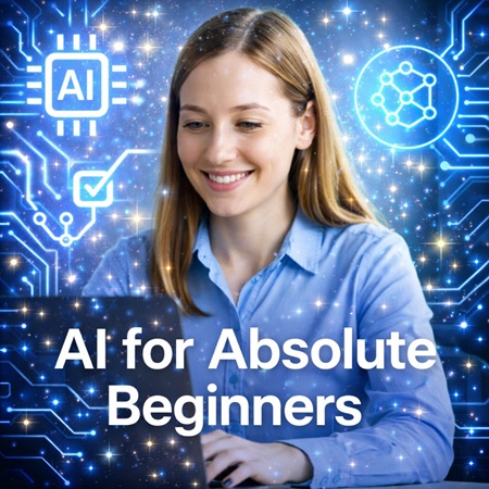 🧠 Free Course – AI for Absolute Beginners