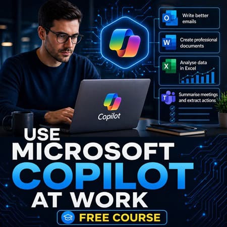 🤖 Using Microsoft Copilot at Work: Practical Skills for Everyday Tasks