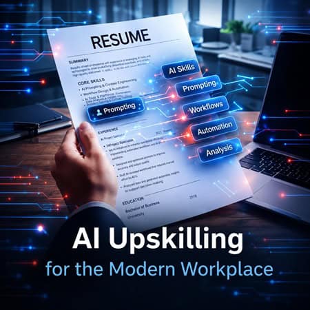 ⭐ AI Upskilling for the Modern Workplace