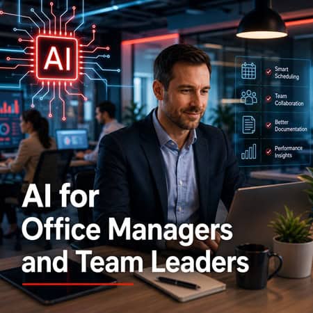 🧠 AI for Office Managers and Team Leaders
